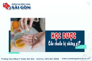 Học Dược cần chuẩn bị những gì